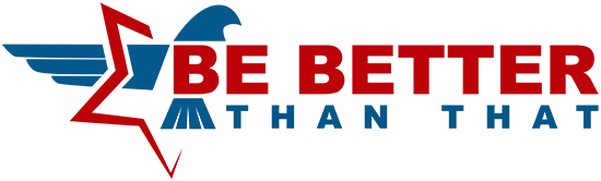 Be Better Than That - Truth Seeker